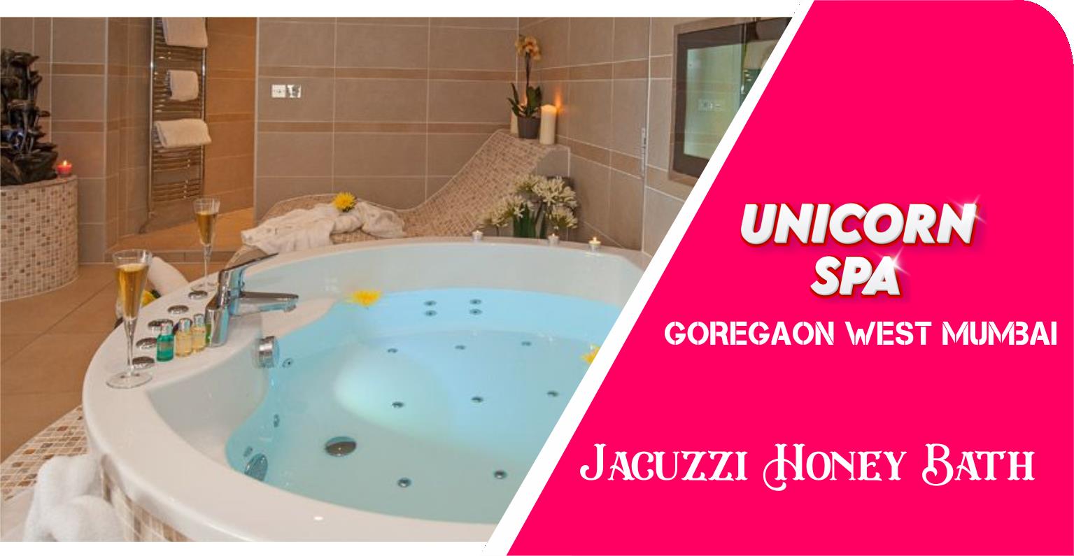 Jacuzzi Honey Bath in Goregaon West Mumbai